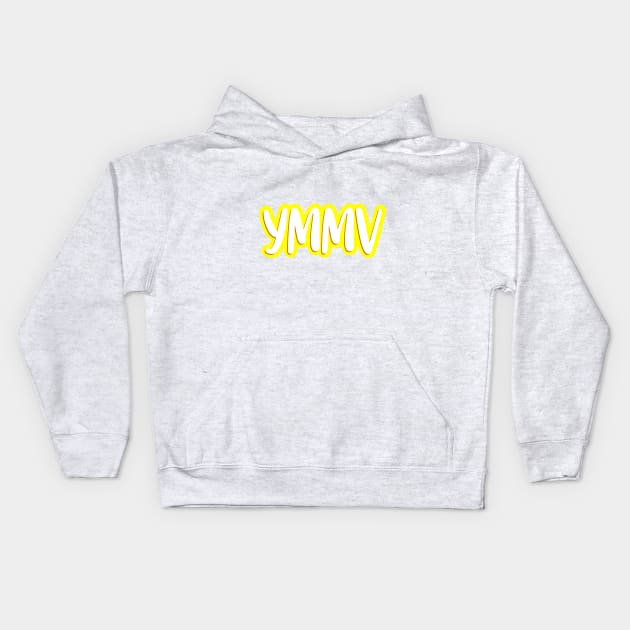 YMMV Your Mileage May Vary Kids Hoodie by Jokertoons